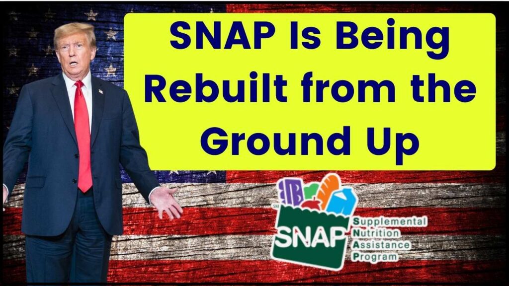 SNAP Is Being Rebuilt from the Ground Up